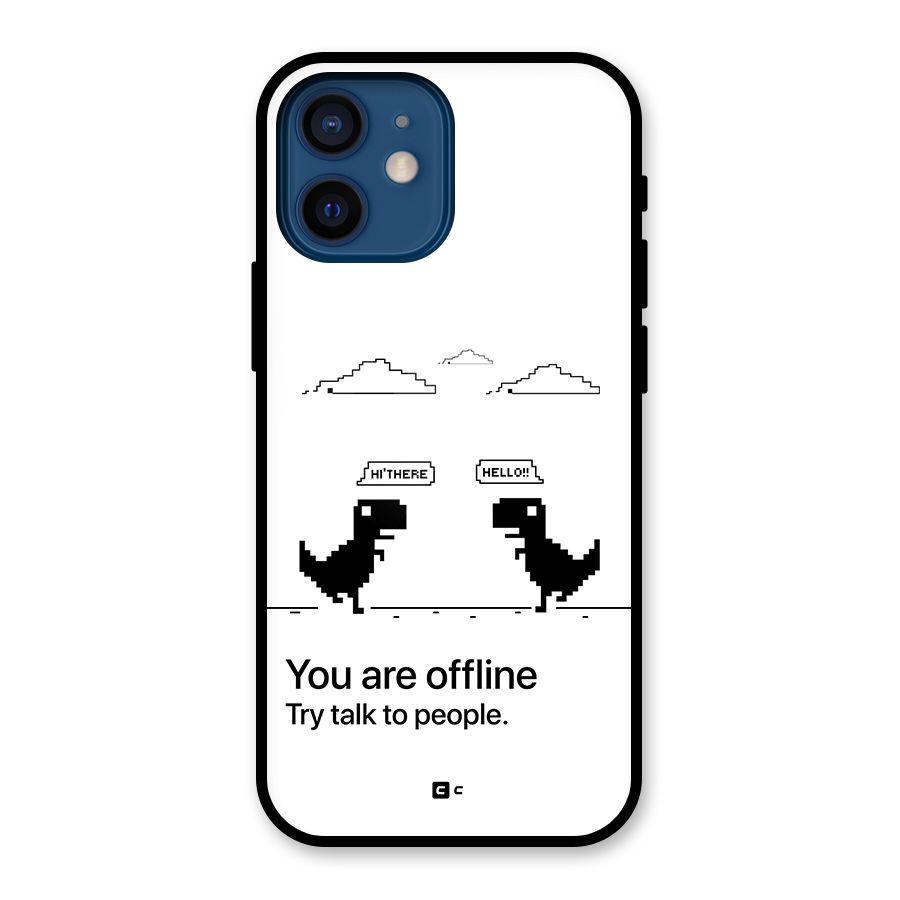 You Are Offline Glass Back Case for iPhone 12 Mini