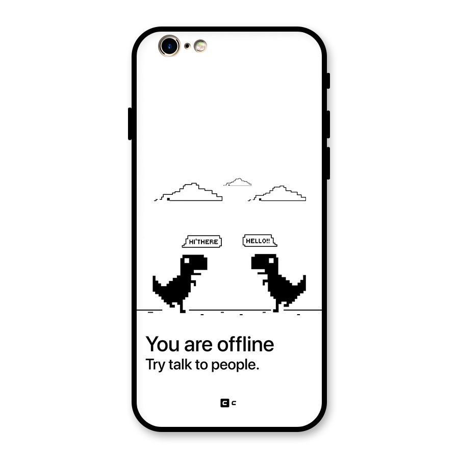 You Are Offline Glass Back Case for iPhone 6 6S