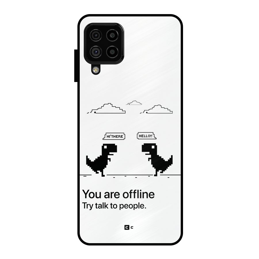You Are Offline Metal Back Case for Galaxy A22 4G