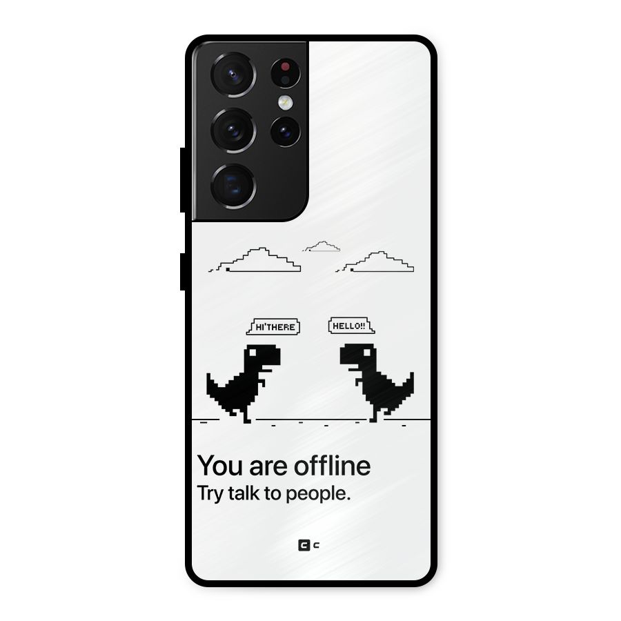 You Are Offline Metal Back Case for Galaxy S21 Ultra 5G