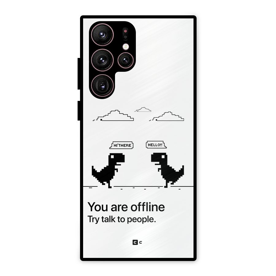 You Are Offline Metal Back Case for Galaxy S22 Ultra 5G