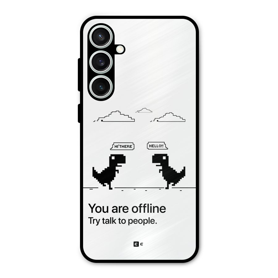 You Are Offline Metal Back Case for Galaxy S23 FE