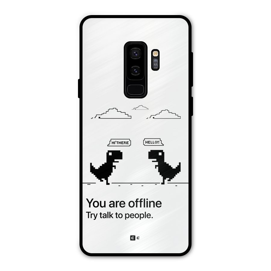 You Are Offline Metal Back Case for Galaxy S9 Plus