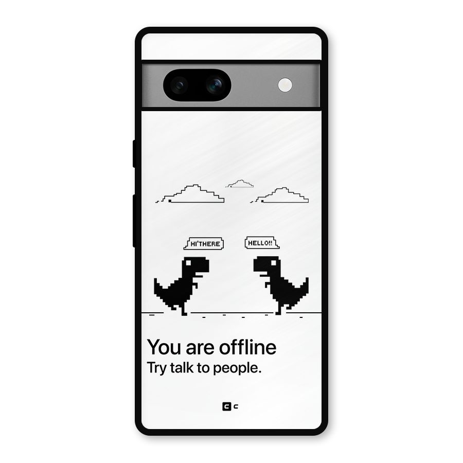 You Are Offline Metal Back Case for Google Pixel 7a