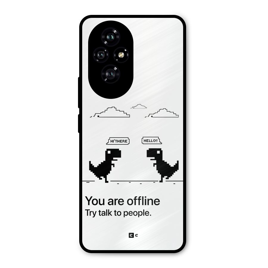You Are Offline Metal Back Case for Honor 200
