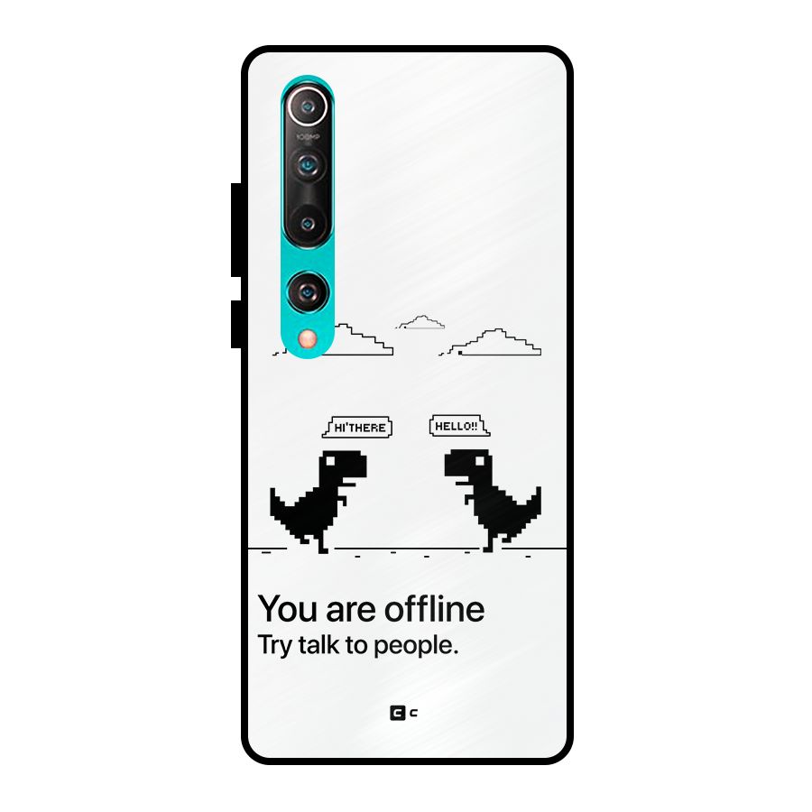 You Are Offline Metal Back Case for Mi 10
