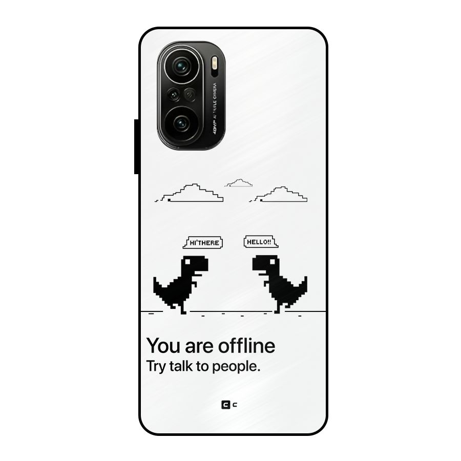 You Are Offline Metal Back Case for Mi 11x