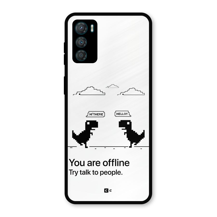 You Are Offline Metal Back Case for Moto G42