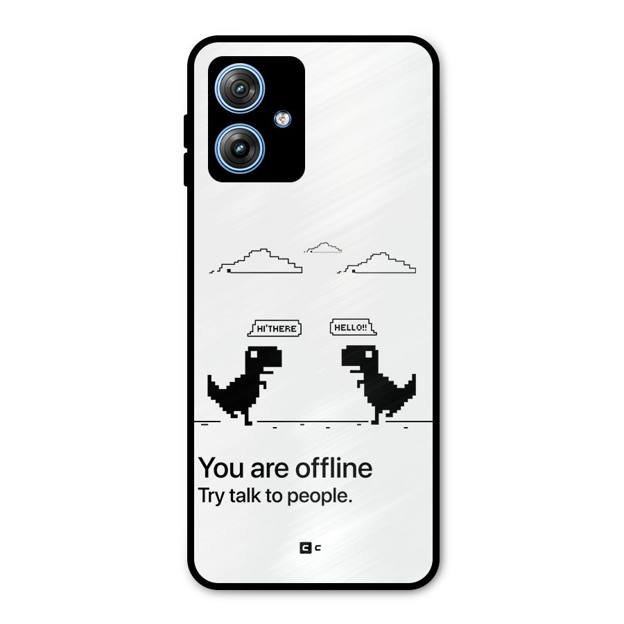 You Are Offline Metal Back Case for Moto G54