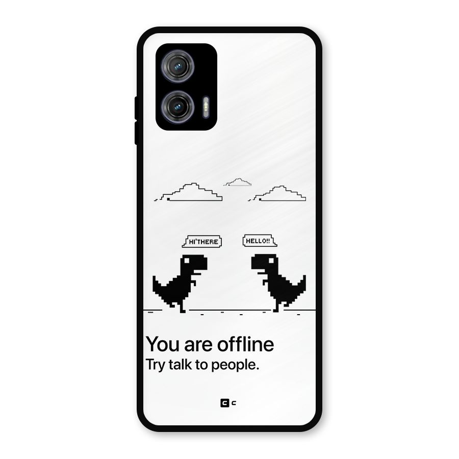 You Are Offline Metal Back Case for Moto G73