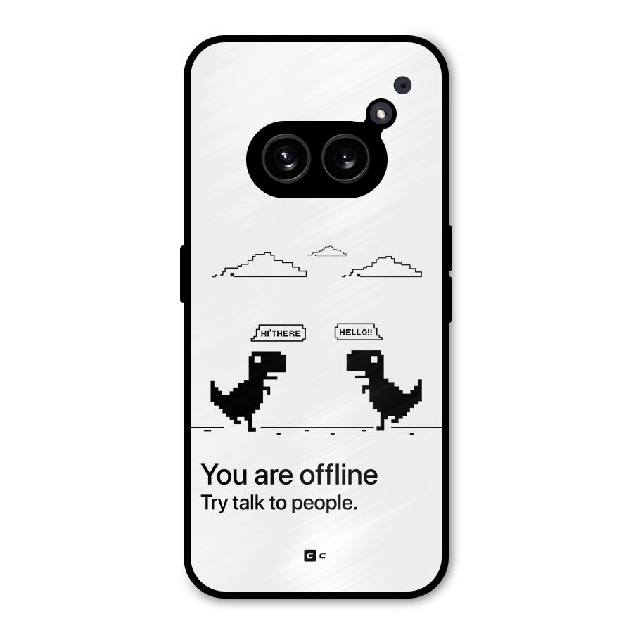You Are Offline Metal Back Case for Nothing Phone 2a Plus