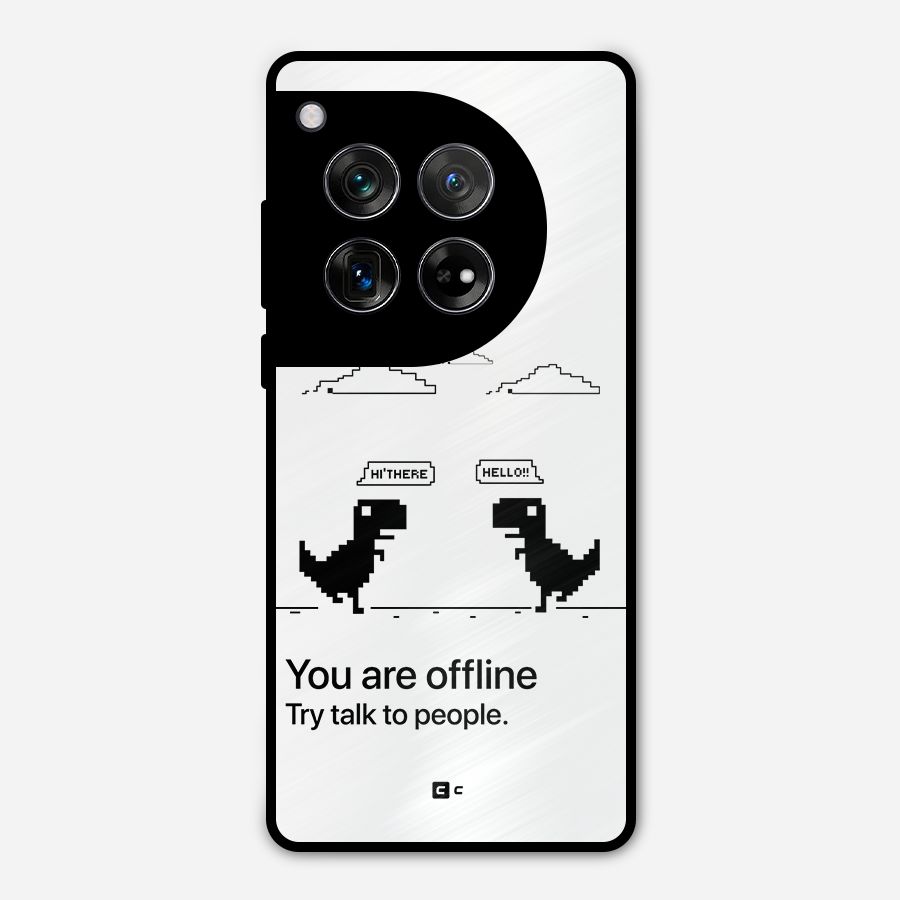 You Are Offline Metal Back Case for OnePlus 12