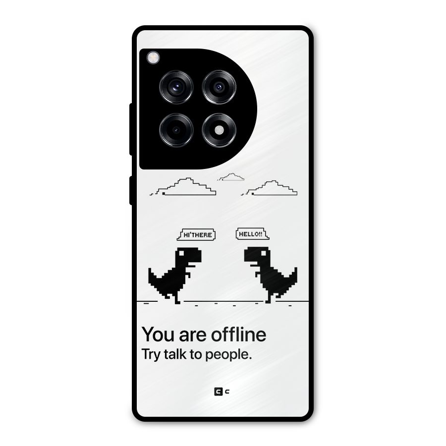 You Are Offline Metal Back Case for OnePlus 12R