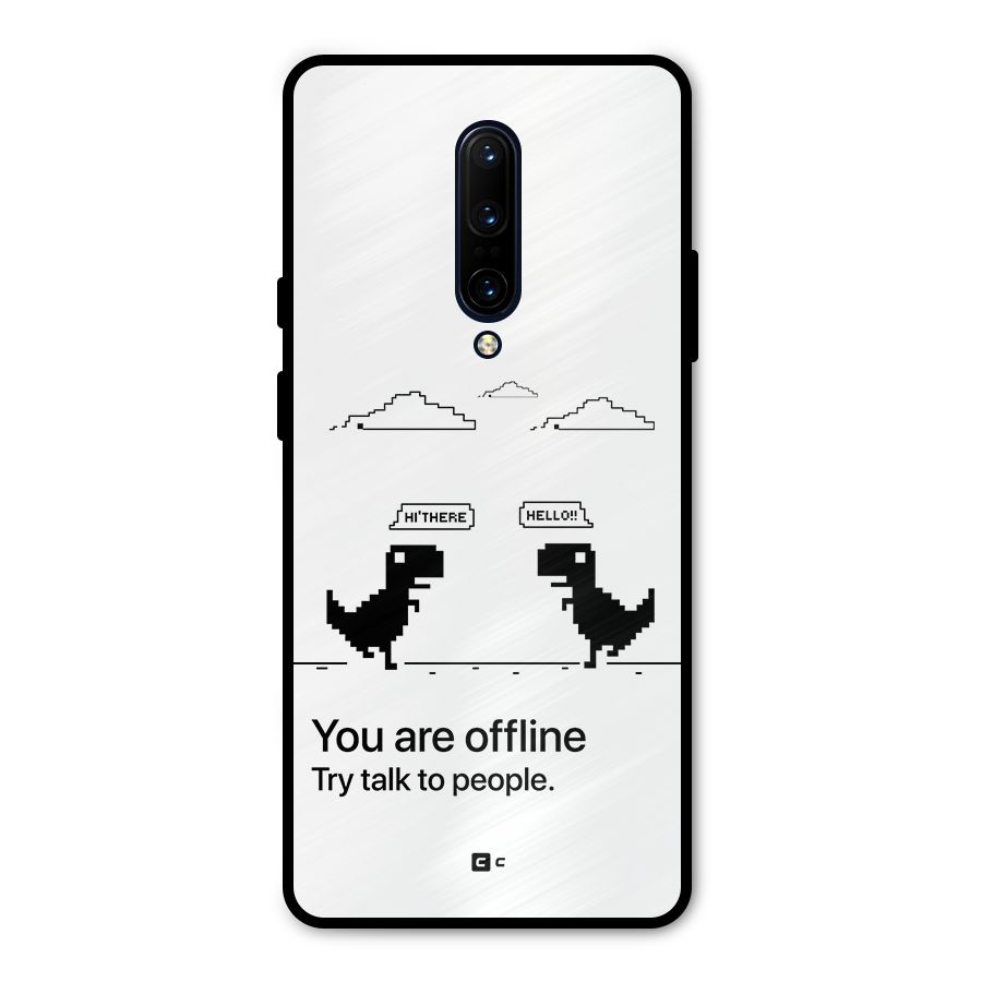 You Are Offline Metal Back Case for OnePlus 7 Pro