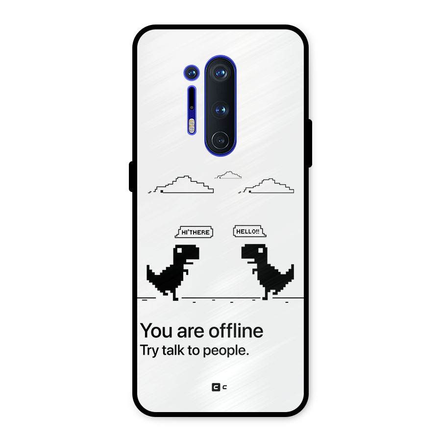 You Are Offline Metal Back Case for OnePlus 8 Pro