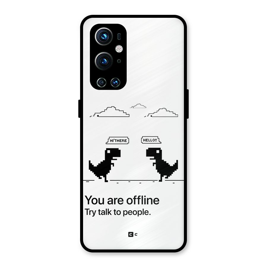 You Are Offline Metal Back Case for OnePlus 9 Pro