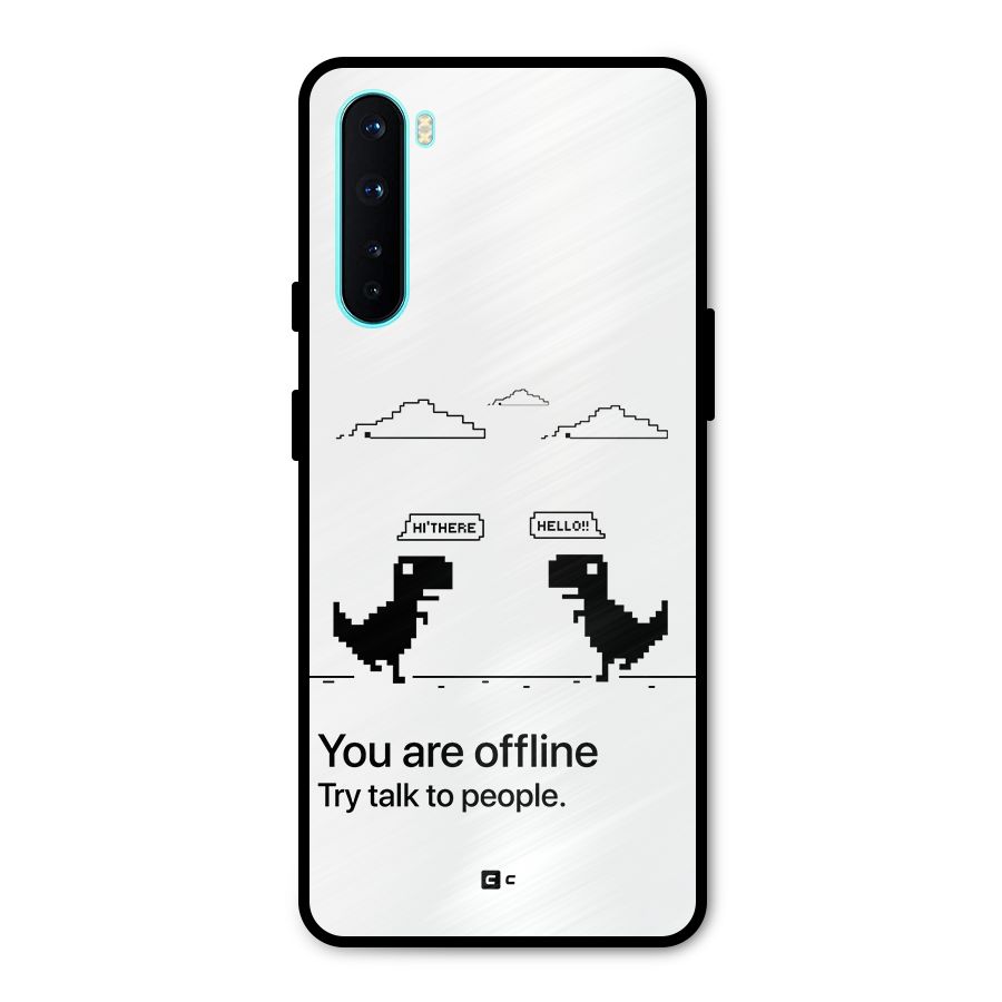 You Are Offline Metal Back Case for OnePlus Nord