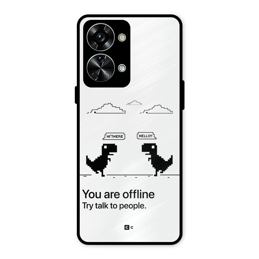 You Are Offline Metal Back Case for OnePlus Nord 2T