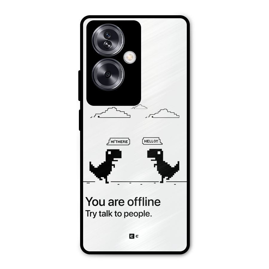 You Are Offline Metal Back Case for Oppo A79 5G