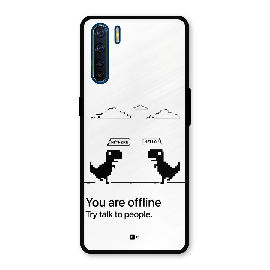 You Are Offline Metal Back Case for Oppo F15