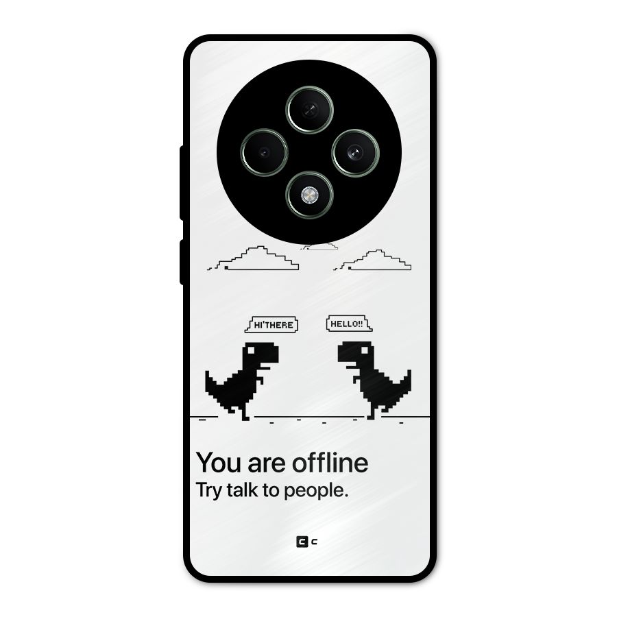 You Are Offline Metal Back Case for Oppo F27