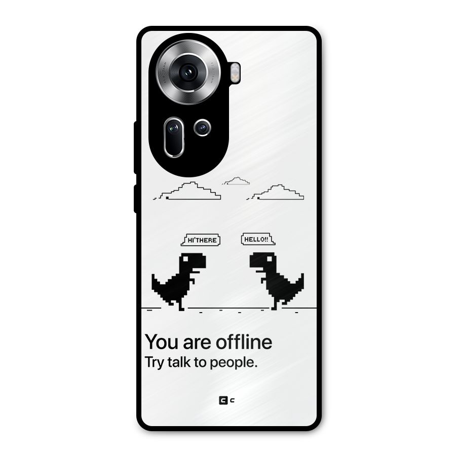 You Are Offline Metal Back Case for Oppo Reno11 5G