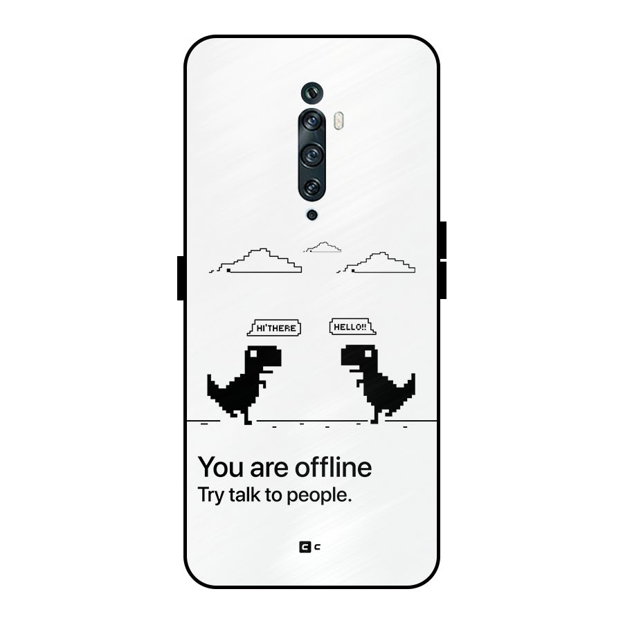 You Are Offline Metal Back Case for Oppo Reno2 Z