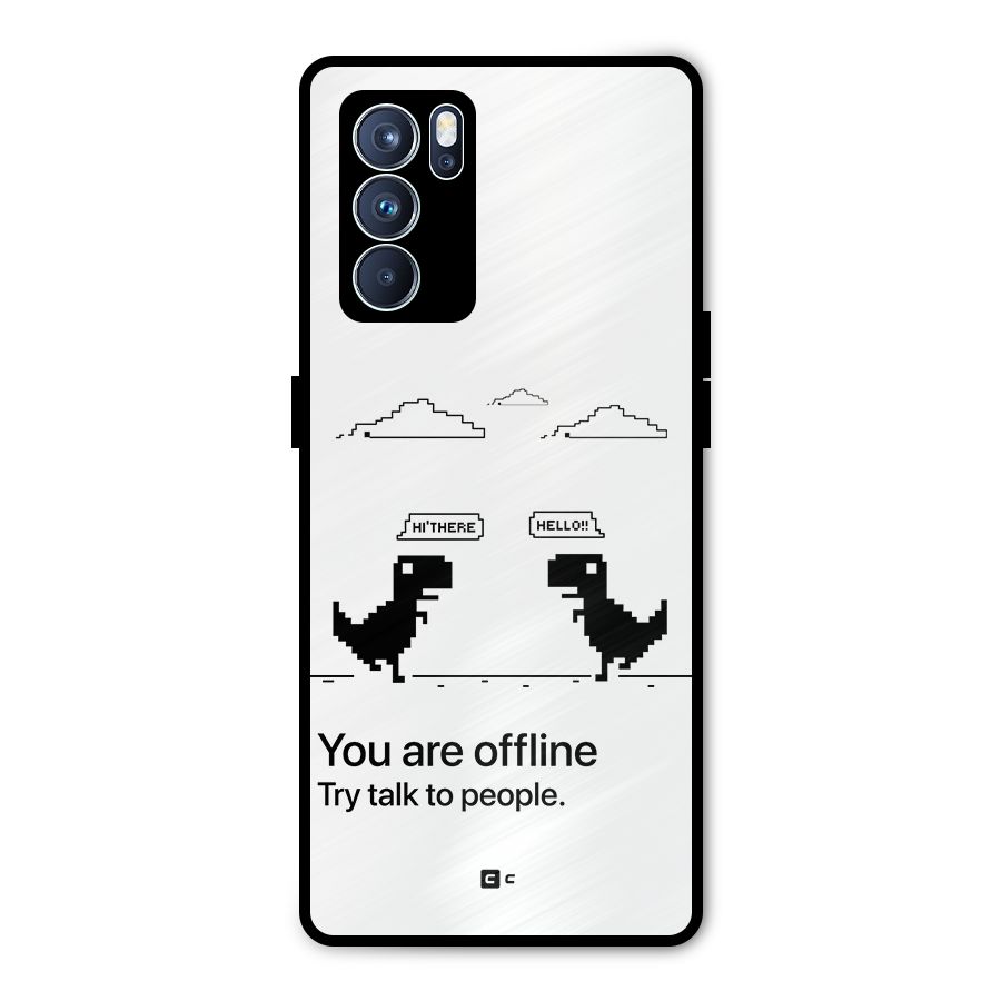 You Are Offline Metal Back Case for Oppo Reno6 Pro 5G