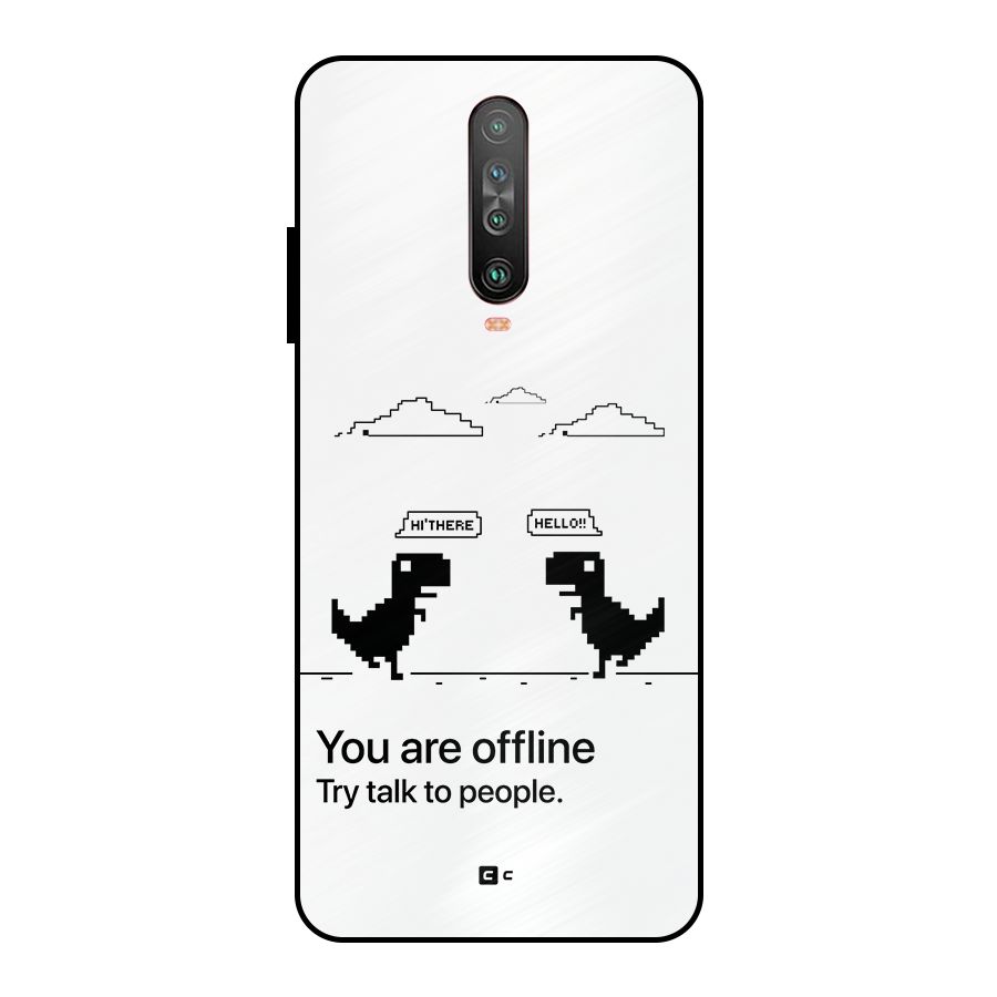 You Are Offline Metal Back Case for Poco X2