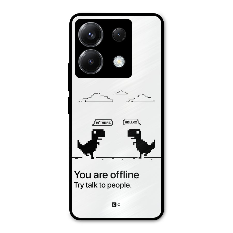 You Are Offline Metal Back Case for Poco X6