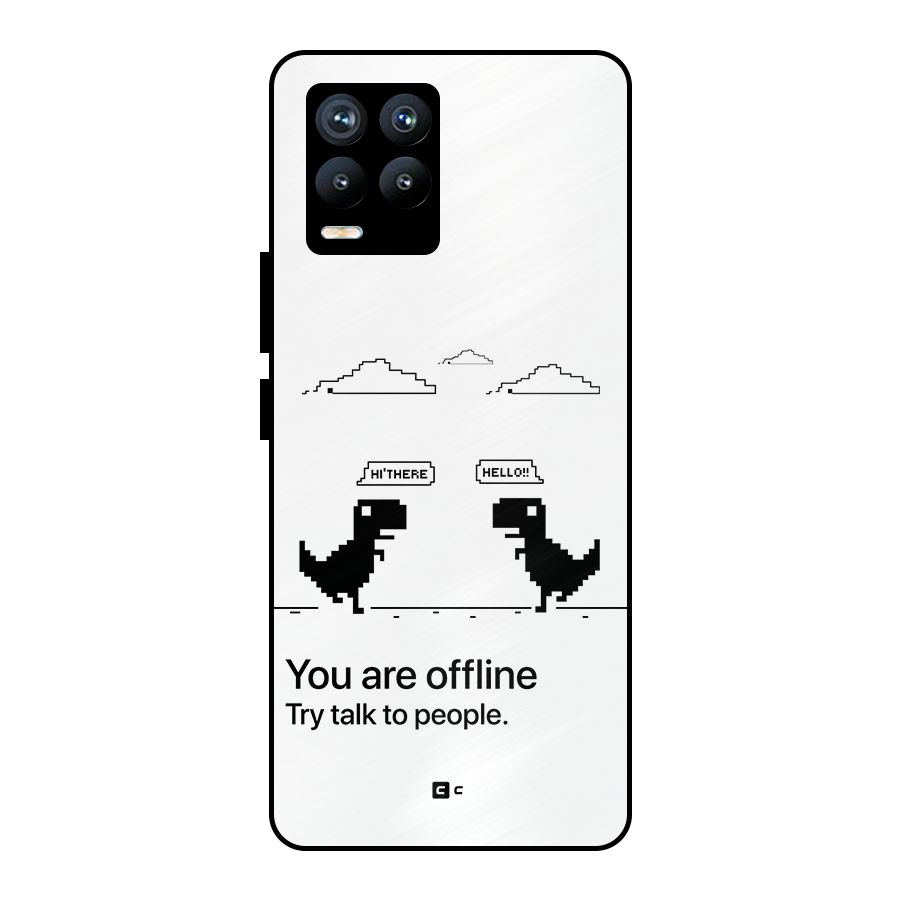 You Are Offline Metal Back Case for Realme 8