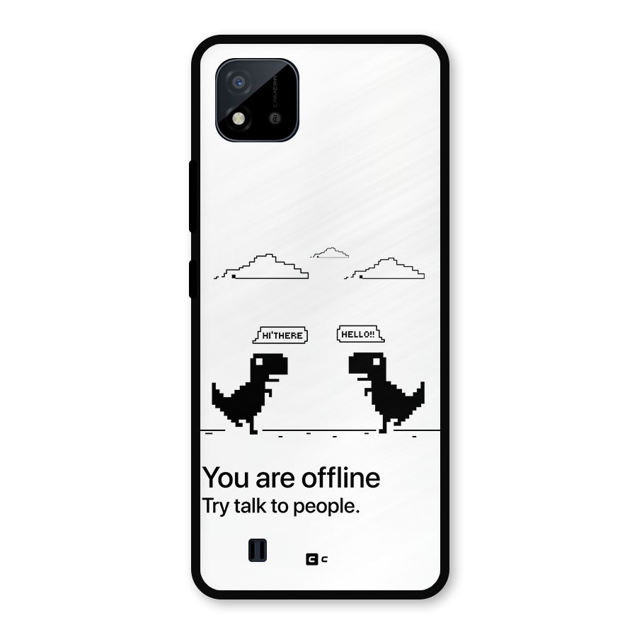 You Are Offline Metal Back Case for Realme C11 2021