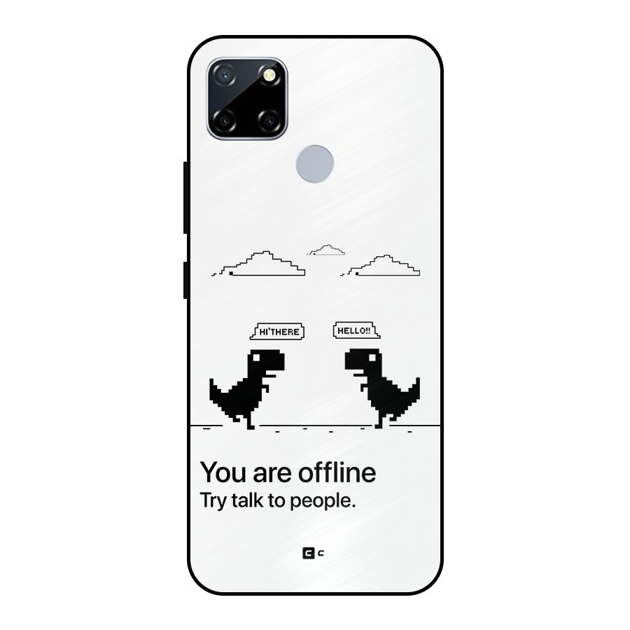 You Are Offline Metal Back Case for Realme Narzo 20