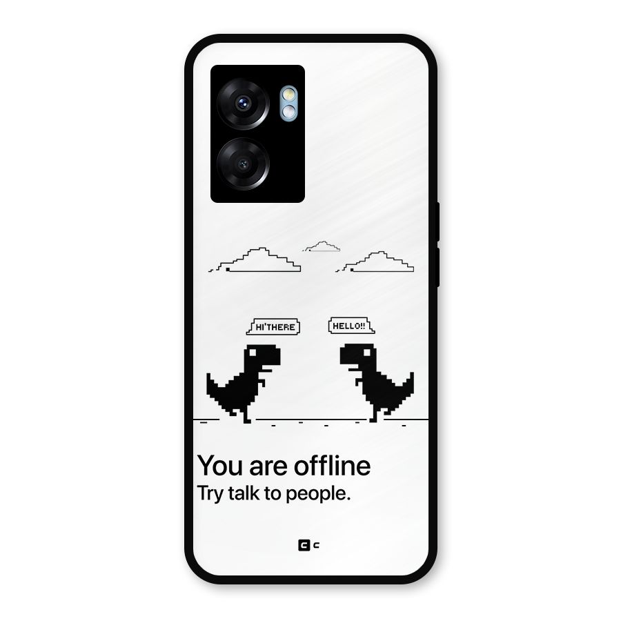 You Are Offline Metal Back Case for Realme Narzo 50 5G