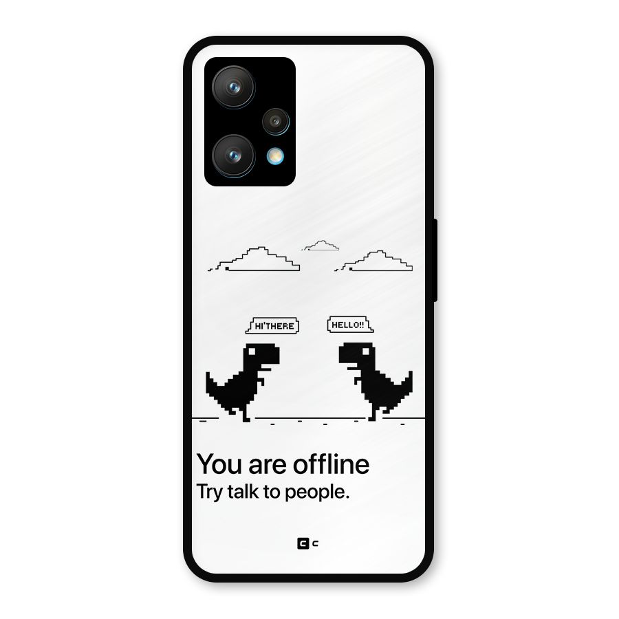 You Are Offline Metal Back Case for Realme Narzo 50 Pro
