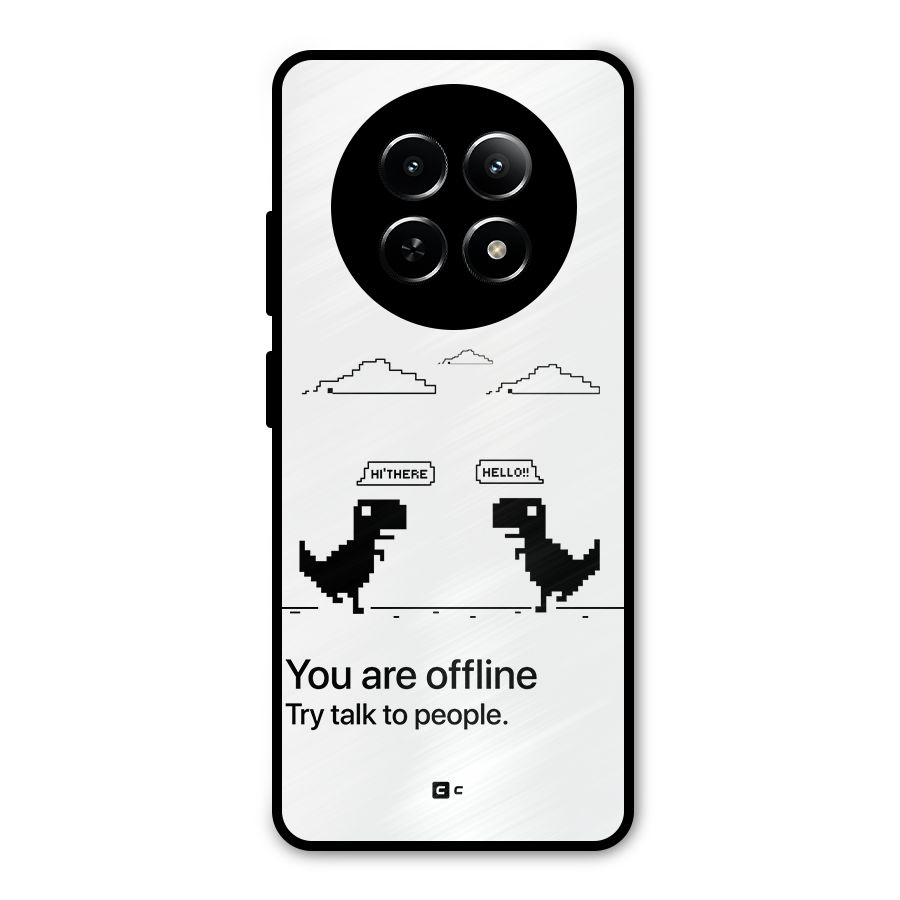 You Are Offline Metal Back Case for Realme Narzo 70x 5G