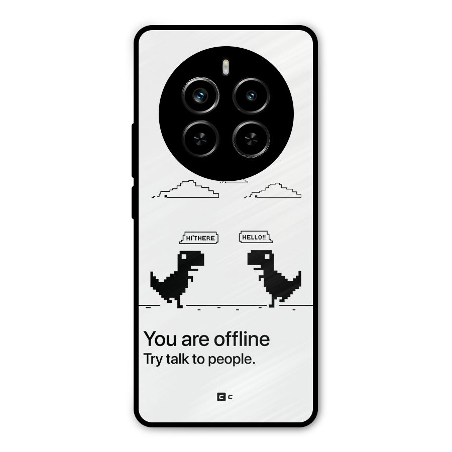 You Are Offline Metal Back Case for Realme P1 Pro