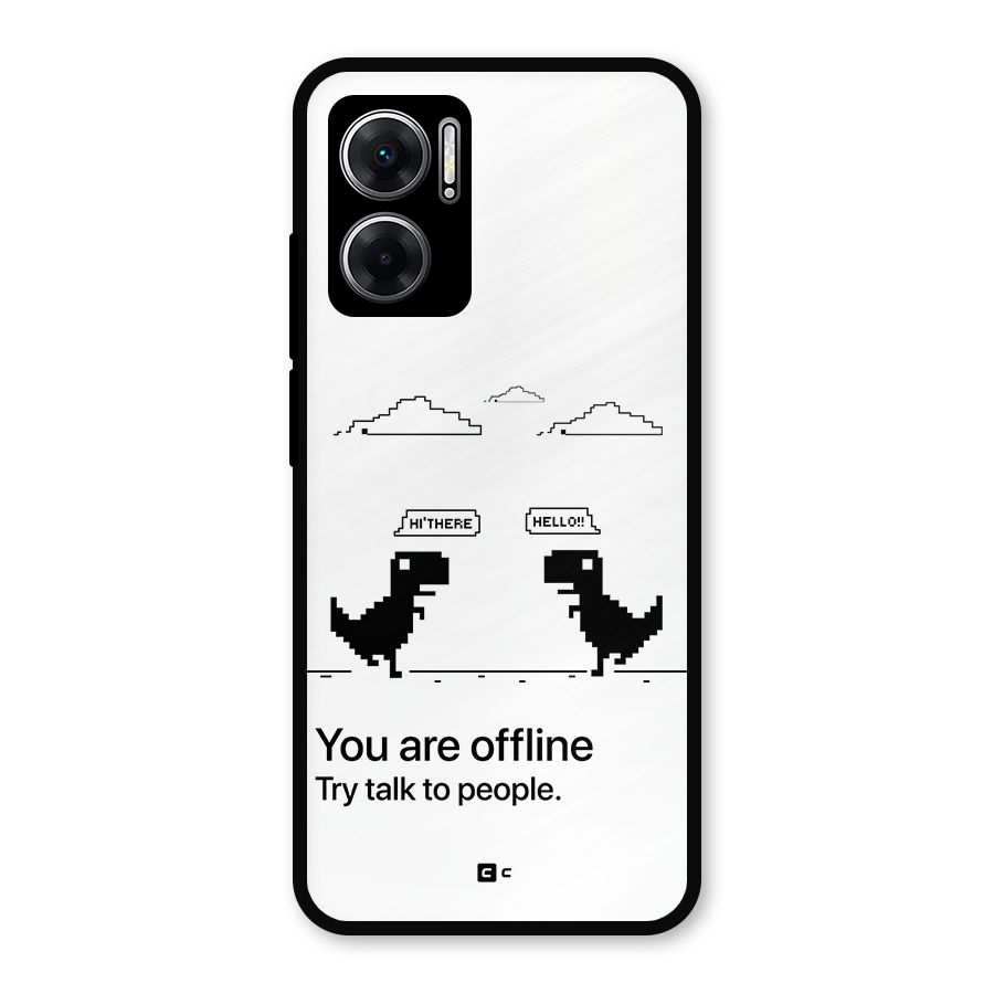 You Are Offline Metal Back Case for Redmi 11 Prime 5G