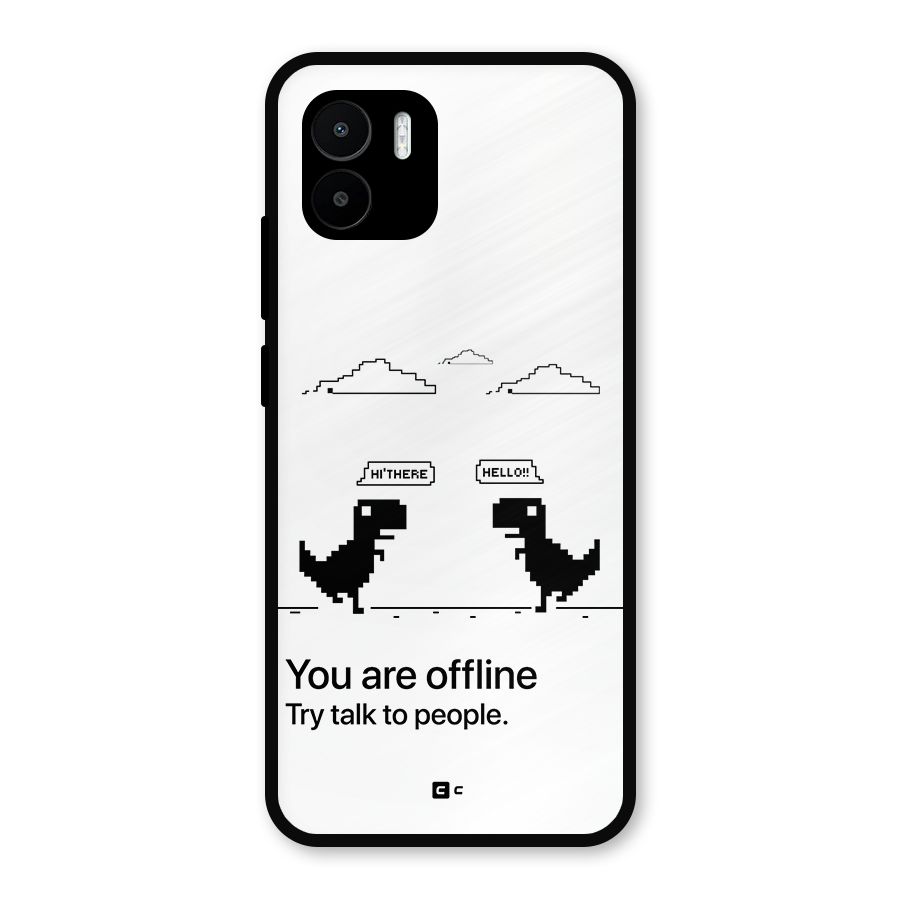 You Are Offline Metal Back Case for Redmi A2
