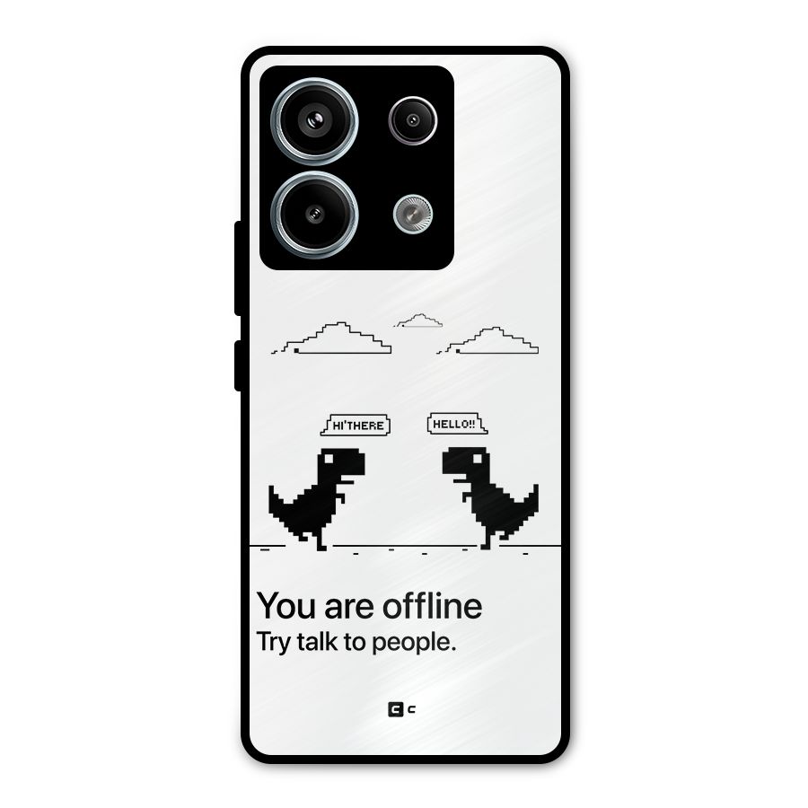 You Are Offline Metal Back Case for Redmi Note 13 Pro 5G