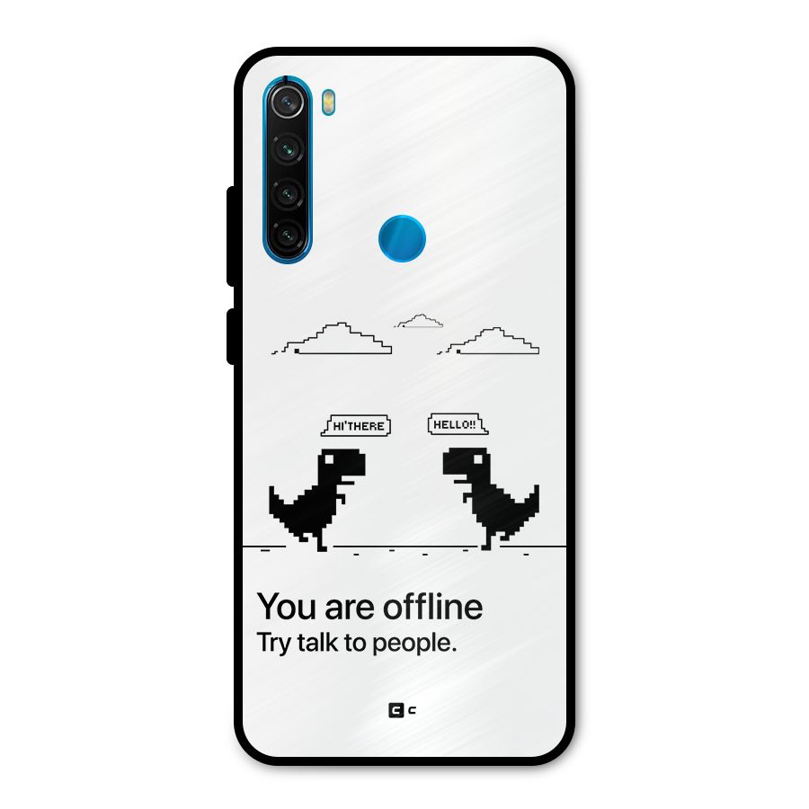 You Are Offline Metal Back Case for Redmi Note 8
