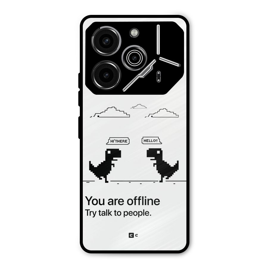 You Are Offline Metal Back Case for Tecno Pova 6 Pro