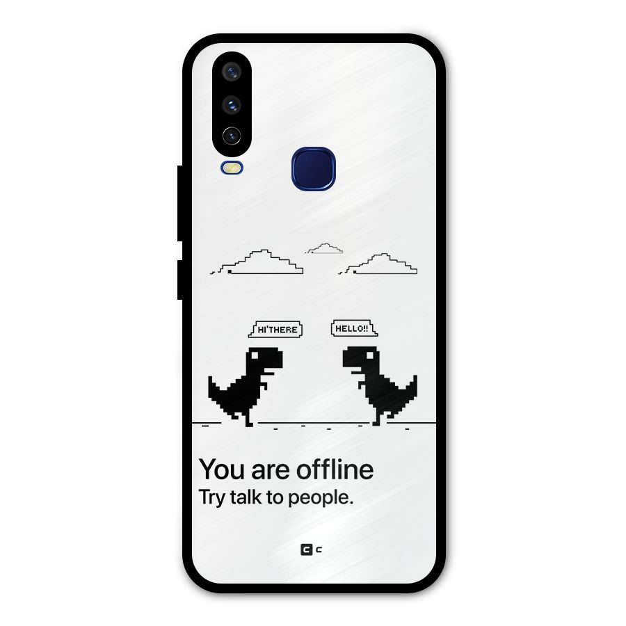 You Are Offline Metal Back Case for Vivo U10