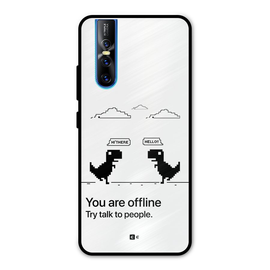 You Are Offline Metal Back Case for Vivo V15 Pro