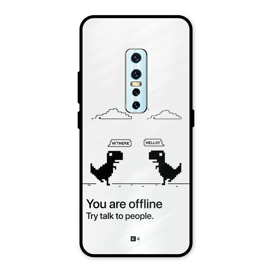 You Are Offline Metal Back Case for Vivo V17 Pro