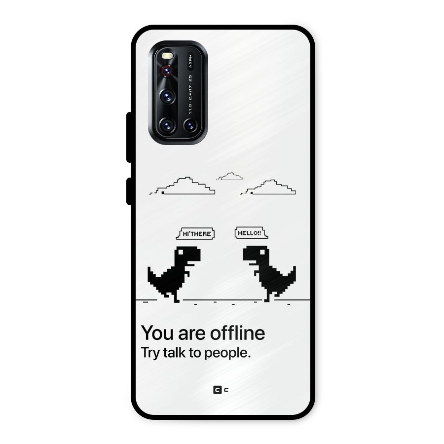 You Are Offline Metal Back Case for Vivo V19
