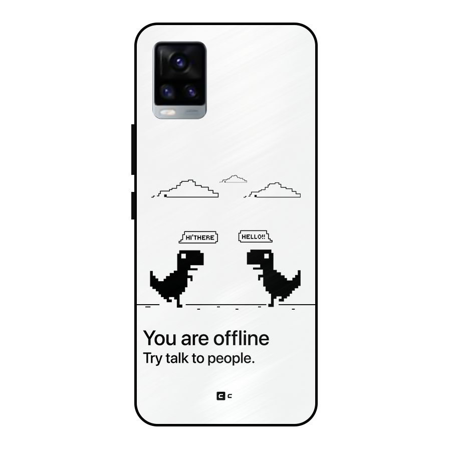 You Are Offline Metal Back Case for Vivo V20