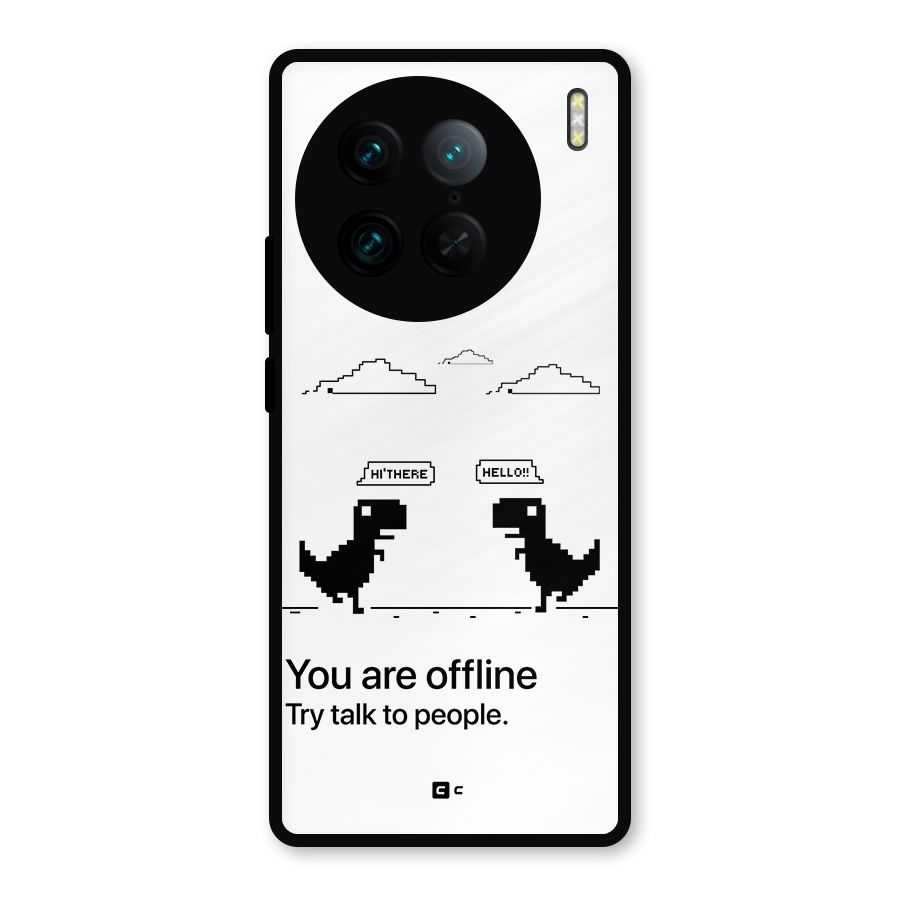 You Are Offline Metal Back Case for Vivo X90 Pro