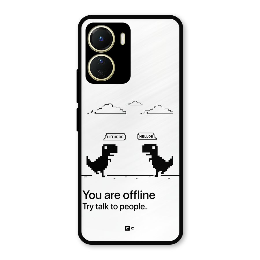 You Are Offline Metal Back Case for Vivo Y16