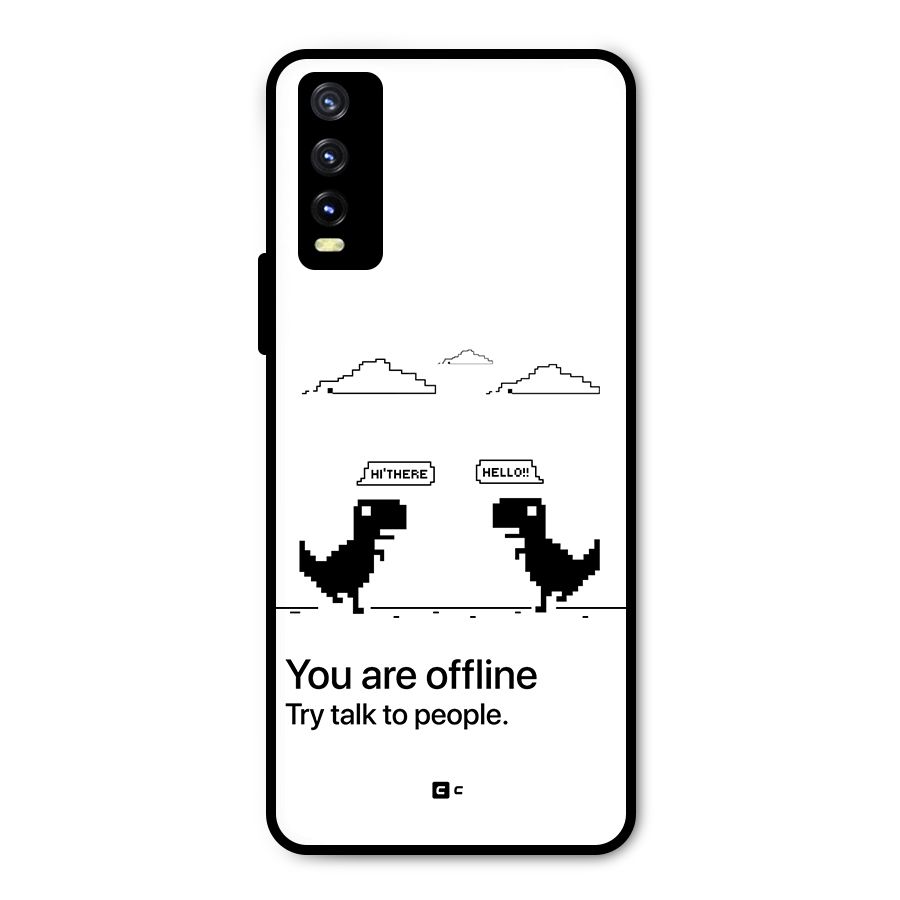 You Are Offline Metal Back Case for Vivo Y20